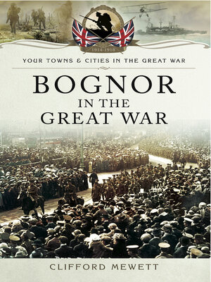 cover image of Bognor in the Great War